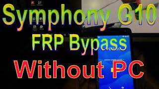 How To Symphony G10 FRP Bypass Without PC