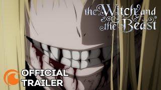 The Witch and the Beast  OFFICIAL TRAILER