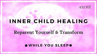 Inner Child Healing Affirmations - Reprogram Your Mind While You Sleep