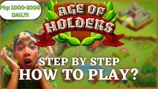 Age Of Holders Gameplaybeginners guide  54 PHP per hour.