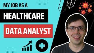 What its like to be a Healthcare Data Analyst