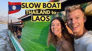 SLOW BOAT - THAILAND TO LAOS  Travel Guide - WATCH THIS before you GO