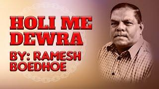 HOLI ME DEWRA - RAMESH BOEDHOE