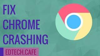 How to Fix Chrome Crashing