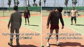 Your Friend Gets Angry If He Loses At Tennis - GTA 5 All Dialogues