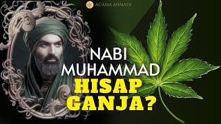 GANJA Haram Atau Sunnah?  AGAMA AHMADI