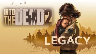 Into The Dead 2 New Legacy Story Event