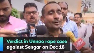 Verdict in Unnao rape case against Sengar on Dec 16