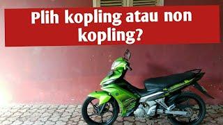 Perbedaan siginfikan  kekurangan dan kelebihan jupiter mx kopling dan non kopling