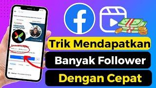 Cara Mendapatkan Banyak Follower Di Facebook Pro Dengan Cepat