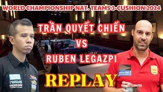 Trần Quyết CHIẾN vs Ruben LEGAZPI  World Championship Nat. Teams 3-Cushion