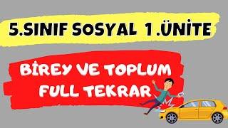 5. SINIF SOSYAL BİLGİLER   1. ÜNİTE FULL TEKRAR - BİREY VE TOPLUM