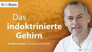 Das indoktrinierte Gehirn  Dr. Michael Nehls im Gespräch mit Kai Stuht  dieBasis 2024