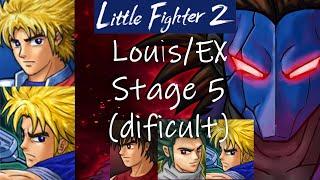 Little fighter 2 Stage 5 difficult Louis EX