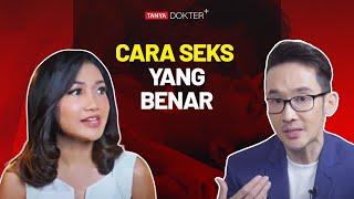 Tips Berhubungan Intim Yang Baik dan Benar ┃Kata Dokter