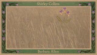 Shirley Collins - Barbara Allen Official Audio