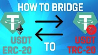 How to Bridge USDT ERC20 to TRC20  TRC20 to ERC20 bridge