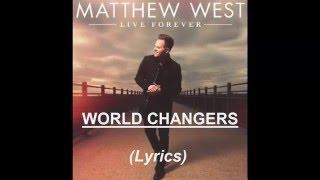 Matthew West - World Changers Lyrics