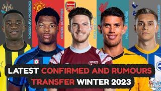 NEW CONFIRMED & RUMOURS TRANSFERS WINTER 2023    Rice Moukoko Nunes Dumfries Trossard  