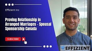 Proving Relationship in Arranged Marriages - Spousal Sponsorship Canada