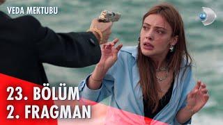 Veda Mektubu 23. Bölüm 2. Fragman @kanald