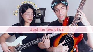 Just The Two Of Us Couple Bass Cover