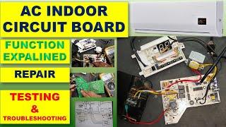 #327 Split AC Indoor Unit Board - Repair Test  Function Explained  Troubleshooting