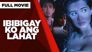 IBIBIGAY KO ANG LAHAT Sunshine Cruz Raymond Bagatsing & Julio Diaz  Full Movie