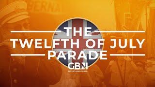The Twelfth of July Parades Special  Friday 12th July