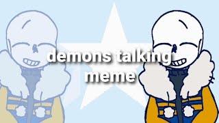 demons talking meme FT.Outer sans