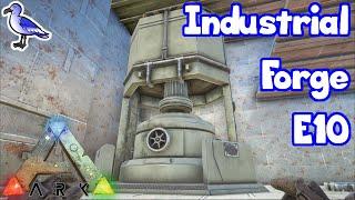 Ark Survival E10 - How to Build the Industrial Forge