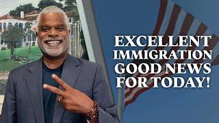Excellent Immigration Good News for Today - Tips for USA Visa - GrayLaw TV