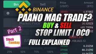 PAANO MAG TRADE  BINANCE STOP LIMIT OCO ORDER   FULL EXPLAINED  PART 2