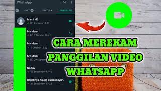 Cara Merekam Video Call Whatsapp Dengan Mudah