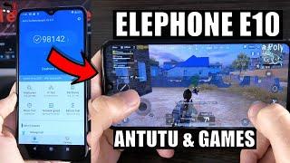 Elephone E10 Performance Test Benchmarks & Games