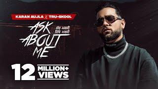 KARAN AUJLA  ASK ABOUT ME  Tru-Skool  BTFU  Latest Punjabi Songs 2021  New Punjabi Songs 2021