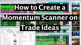 How to Create a Momentum Scanner on Trade Ideas