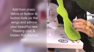 Cloth Pad Sewing- floating core & hidden PUL