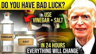 You Have Bad Luck?  Use Salt and Vinegar Like This and See What Will Happen. Your LIFE Will Change