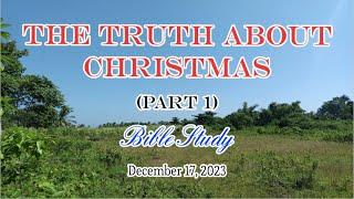 The Truth About Christmas - Part 1