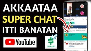 Akkata Super Chat itti banatan How to Enable Super Chat on Youtube