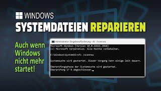 Beschädigte Systemdateien reparieren - Auch wenn Windows nicht mehr startet SFC beim Systemstart