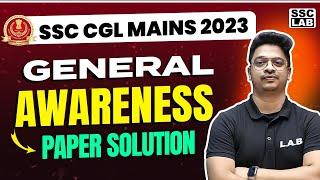 SSC CGL MAINS 2023  GENERAL AWARENESS PAPER SOLUTIONS  SSC CGL GK 2023   BY AMAN SIR