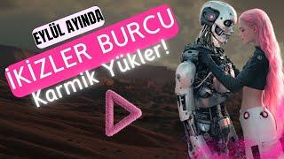 İkizler Burcu Eylül - Karmik Yükler