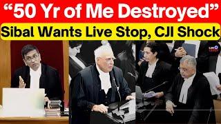 Sibal to CJi 50 yr Of Me Reputation Destroyed Stop Live CJI Denies #lawchakra  #supremecourt