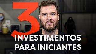 3 INVESTIMENTOS PRA INICIANTES NA BOLSA DE VALORES