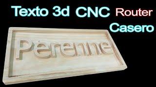 Texto 3d en madera con fresado CNC Router casero