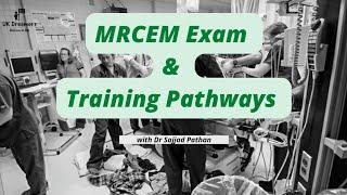 Royal College of Emergency Medicine - MRCEM Exam & Training Pathways in EM. @DrSajjadPathan