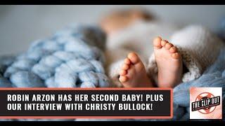 Robin Arzon Has Her Second Baby Plus Our Interview With Christy Bullock