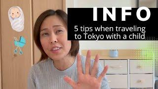 5 TIPS when traveling to Tokyo with a child